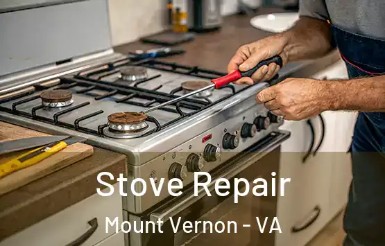  Stove Repair Mount Vernon - VA