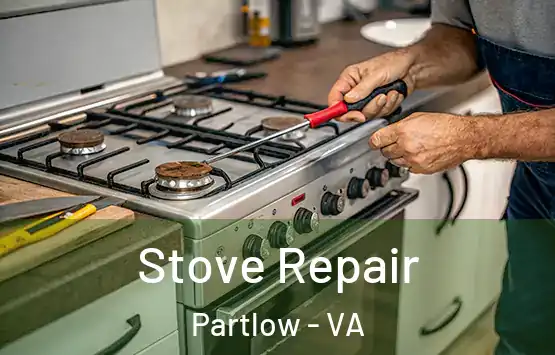  Stove Repair Partlow - VA
