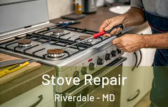  Stove Repair Riverdale - MD
