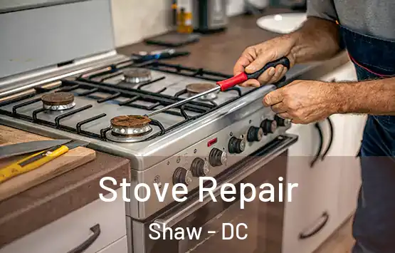  Stove Repair Shaw - DC
