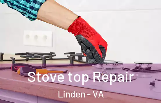 Stove top Repair Linden - VA