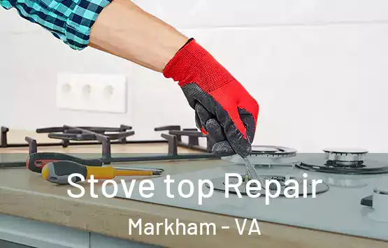  Stove top Repair Markham - VA