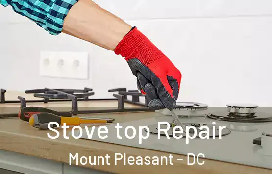  Stove top Repair Mount Pleasant - DC