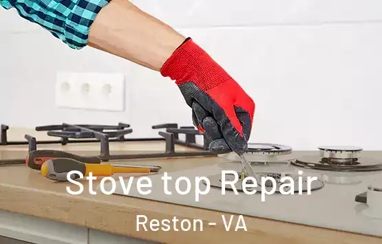  Stove top Repair Reston - VA
