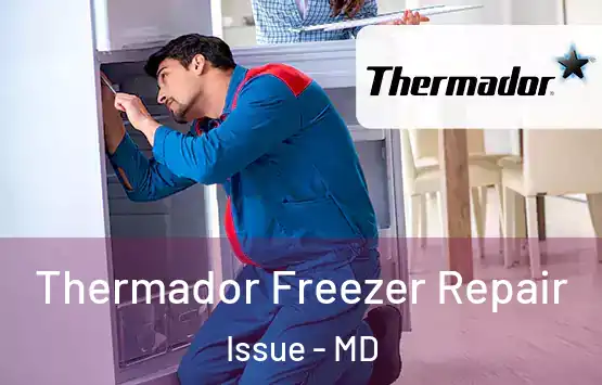  Thermador Freezer Repair Issue - MD