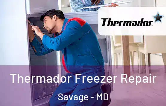  Thermador Freezer Repair Savage - MD
