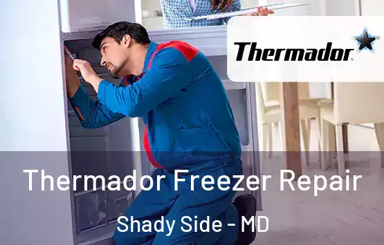  Thermador Freezer Repair Shady Side - MD