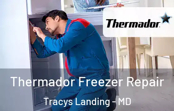  Thermador Freezer Repair Tracys Landing - MD