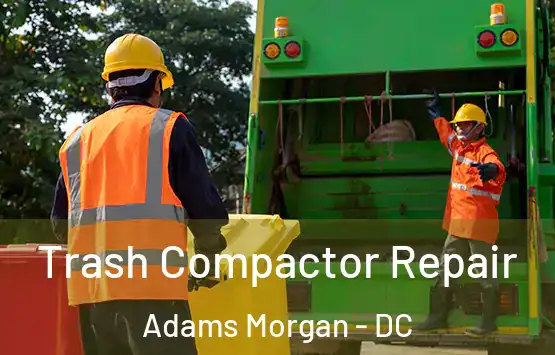  Trash Compactor Repair Adams Morgan - DC