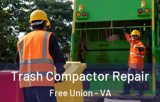 Trash Compactor Repair Free Union - VA