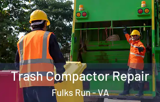  Trash Compactor Repair Fulks Run - VA