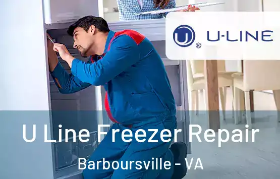  U Line Freezer Repair Barboursville - VA