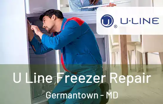  U Line Freezer Repair Germantown - MD