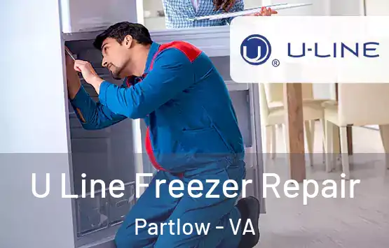  U Line Freezer Repair Partlow - VA