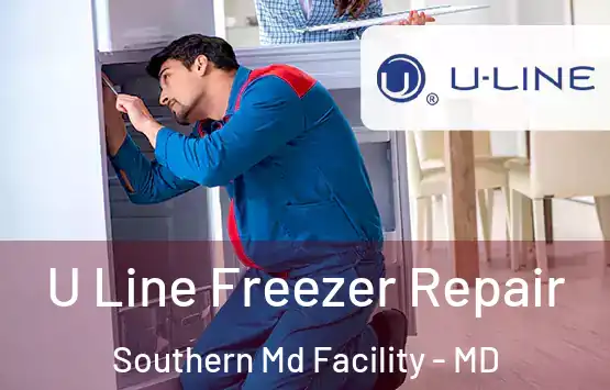  U Line Freezer Repair Southern Md Facility - MD