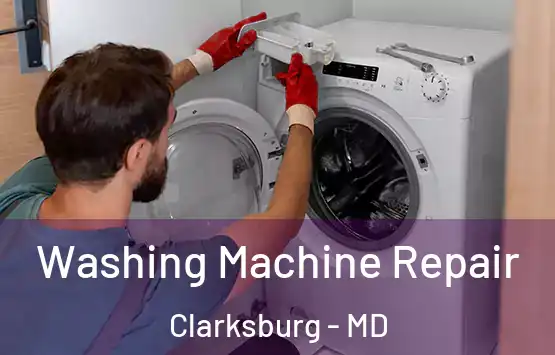  Washing Machine Repair Clarksburg - MD