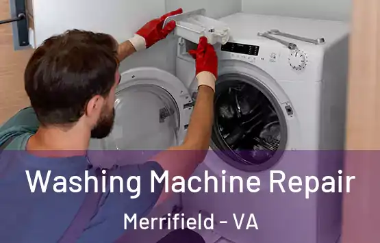  Washing Machine Repair Merrifield - VA