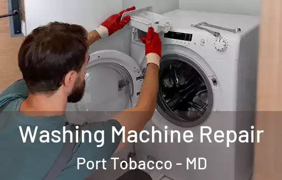  Washing Machine Repair Port Tobacco - MD