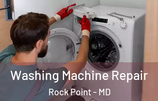  Washing Machine Repair Rock Point - MD