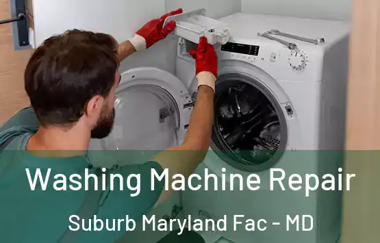  Washing Machine Repair Suburb Maryland Fac - MD