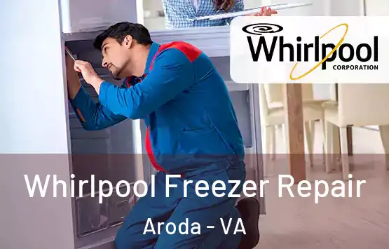  Whirlpool Freezer Repair Aroda - VA