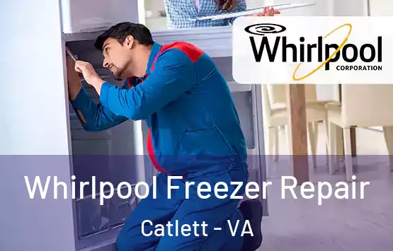  Whirlpool Freezer Repair Catlett - VA