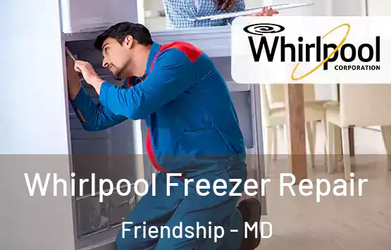  Whirlpool Freezer Repair Friendship - MD