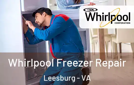  Whirlpool Freezer Repair Leesburg - VA