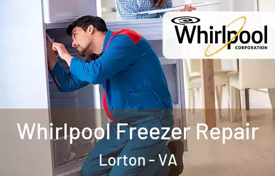  Whirlpool Freezer Repair Lorton - VA