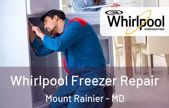  Whirlpool Freezer Repair Mount Rainier - MD