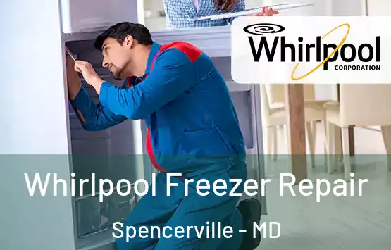  Whirlpool Freezer Repair Spencerville - MD