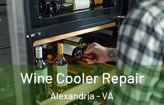  Wine Cooler Repair Alexandria - VA