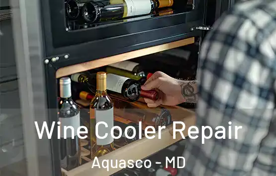  Wine Cooler Repair Aquasco - MD
