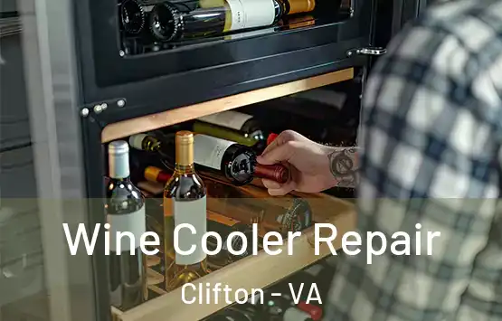 Wine Cooler Repair Clifton - VA