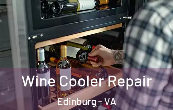  Wine Cooler Repair Edinburg - VA