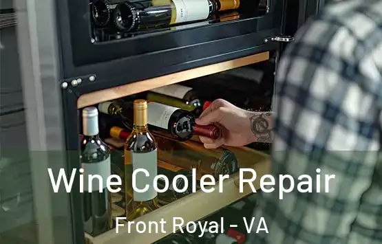  Wine Cooler Repair Front Royal - VA