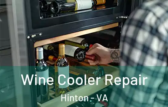  Wine Cooler Repair Hinton - VA