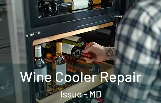  Wine Cooler Repair Issue - MD