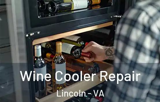  Wine Cooler Repair Lincoln - VA