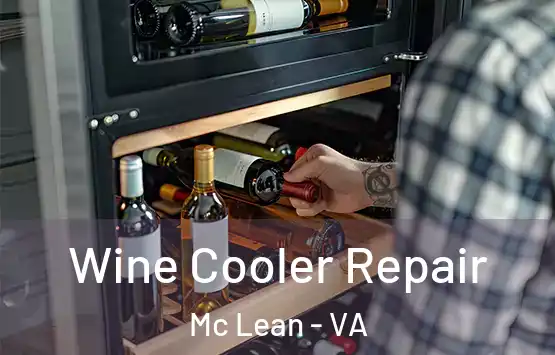  Wine Cooler Repair Mc Lean - VA