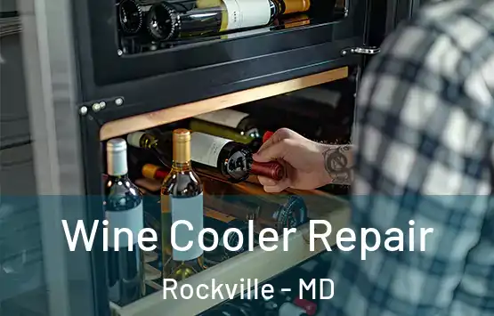  Wine Cooler Repair Rockville - MD